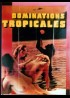 DOMINATIONS TROPICALES movie poster