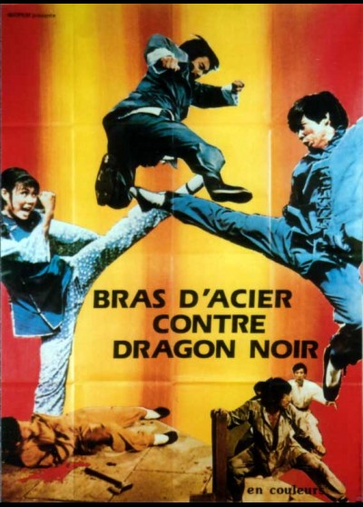 affiche du film BRAS D'ACIER CONTRE DRAGON NOIR