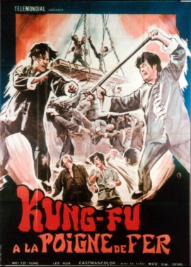 affiche du film KUNG FU A LA POIGNE DE FER