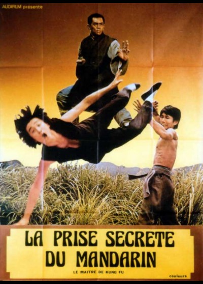 affiche du film PRISE SECRETE DU MANDARIN (LA) / LE MAITRE DE KUNG FU