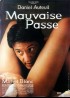 affiche du film MAUVAISE PASSE