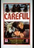 affiche du film CAREFUL