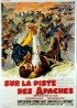 affiche du film SUR LA PISTE DES APACHES