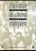 UNE HISTOIRE DU CINEMA EUROPEEN