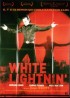 affiche du film WHITE LIGHTNIN'