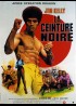 affiche du film CEINTURE NOIRE (LA)