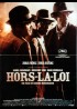 affiche du film HORS LA LOI