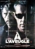 affiche du film A L'AVEUGLE