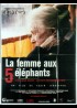 affiche du film FEMME AUX CINQ ELEPHANTS (LA)