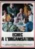affiche du film ECHEC A L'ORGANISATION