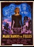 MARCHANDS DE FILLES movie poster