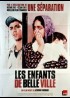 affiche du film ENFANTS DE BELLE VILLE (LES)
