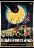 affiche du film DANGER VIENT DE L'ESPACE (LE)