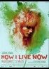 affiche du film HOW I LIVE NOW