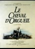 affiche du film CHEVAL D'ORGUEIL (LE)