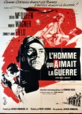 HOMME QUI AIMAIT LA GUERRE (L')