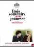 affiche du film TROIS SOUVENIRS DE MA JEUNESSE