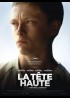 affiche du film TETE HAUTE (LA)