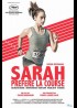 affiche du film SARAH PREFERE LA COURSE