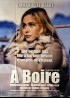 affiche du film A BOIRE