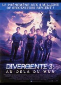 DIVERGENTE 3 AU DELA DU MUR