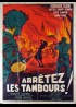 affiche du film ARRETEZ LES TAMBOURS