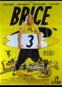 affiche du film BRICE 3