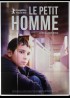 affiche du film PETIT HOMME (LE)