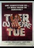 affiche du film TUER OU ETRE TUE