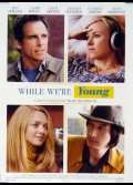 WHILE WE'RE YOUNG
