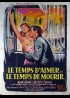affiche du film TEMPS D'AIMER ET LE TEMPS DE MOURIR (LE)