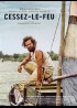 affiche du film CESSEZ LE FEU