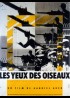 affiche du film YEUX DES OISEAUX (LES)