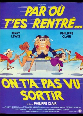 affiche du film PAR OU T'ES RENTRE ON T'AS PAS VU SORTIR