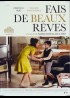 affiche du film FAIS DE BEAUX REVES