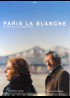 affiche du film PARIS LA BLANCHE