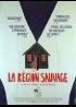 REGION SAUVAGE (LA) affiche du film