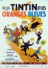 TINTIN ET LES ORANGES BLEUES movie poster