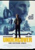 affiche du film UNDERCOVER UNE HISTOIRE VRAIE