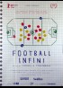 affiche du film FOOTBALL INFINI