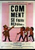COMMENT SE FAIRE REFORMER movie poster