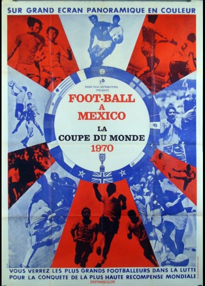 affiche du film FOOTBALL A MEXICO LA COUPE DU MONDE 1970