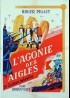 affiche du film AGONIE DES AIGLES (L')