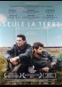 affiche du film SEULE LA TERRE