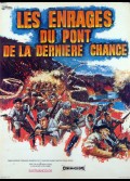 ENRAGES DU PONT DE LA DERNIERE CHANCE (LES)