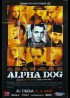 affiche du film ALPHA DOG