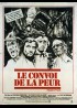 affiche du film CONVOI DE LA PEUR (LE)