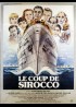 COUP DE SIROCCO (LE) movie poster