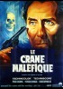 affiche du film CRANE MALEFIQUE (LE)