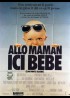 affiche du film ALLO MAMAN ICI BEBE